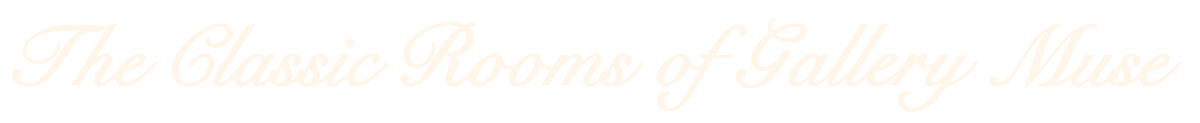 The Classic Rooms of Gallery Muse